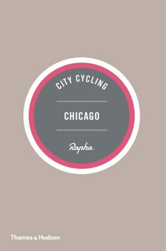 City Cycling USA: Chicago by Greg Borzo, 9780500293102