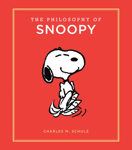 The Philosophy of Snoopy by Charles M. Schulz, 9780762463541