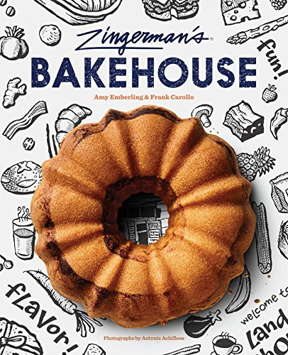 Zingerman's Bakehouse by Amy Emberling, Frank Carollo, Antonis Achilleos, 9781452156583