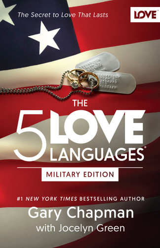 The 5 Love Languages Military Edition (The Secret to Love That Lasts) by Gary Chapman, Jocelyn Green, 9780802414823