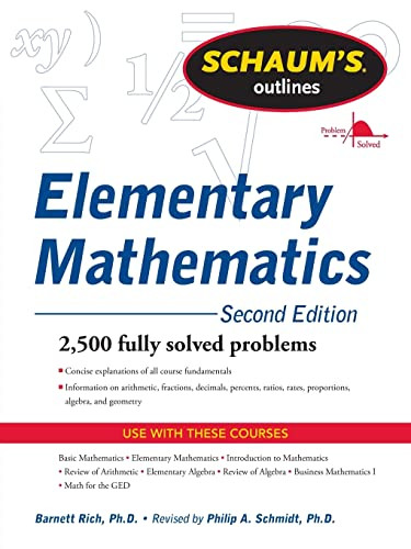 Schaum's Outline of Review of Elementary Mathematics, 2nd Edition by Philip Schmidt, Barnett Rich, 9780071762540