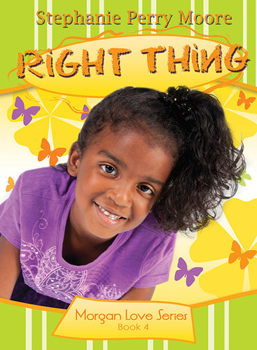 Right Thing by Stephanie Perry Moore, 9780802422668