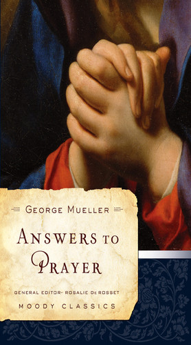 Answers to Prayer - 9780802456502 by George Mueller, Rosalie de Rosset, 9780802456502