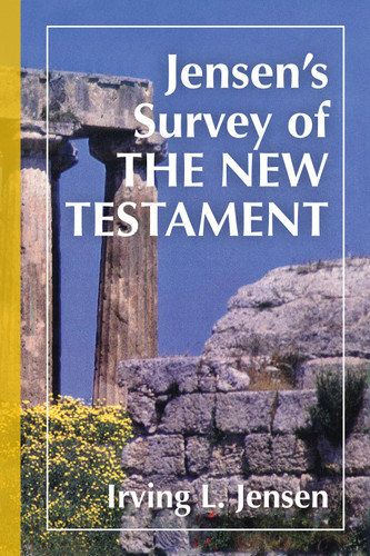 Jensen's Survey of the New Testament by Irving L Jensen, 9780802443083
