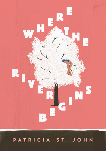 Where The River Begins - 9780802481245 by Patricia St John, 9780802481245