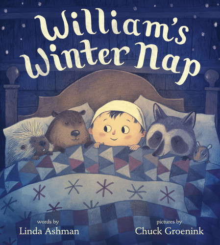 William's Winter Nap by Linda Ashman, Chuck Groenink, Chuck Groenink, 9781484722824