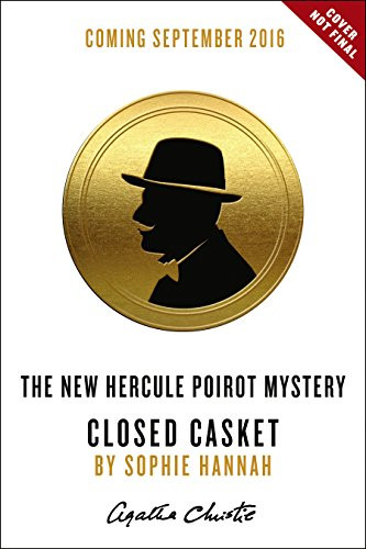 Closed Casket (The New Hercule Poirot Mystery) - 9780062497734 by Sophie Hannah, Agatha Christie