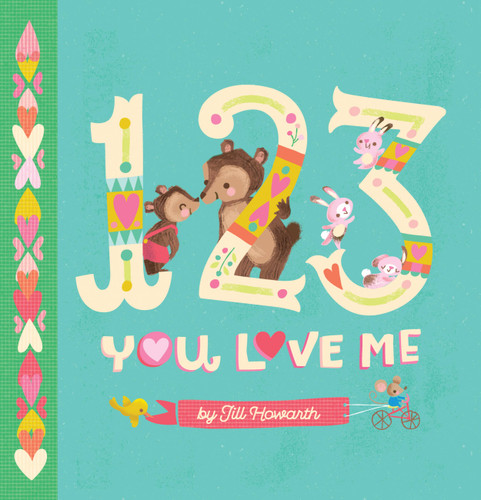 1-2-3, You Love Me by Jill Howarth, 9780762462698