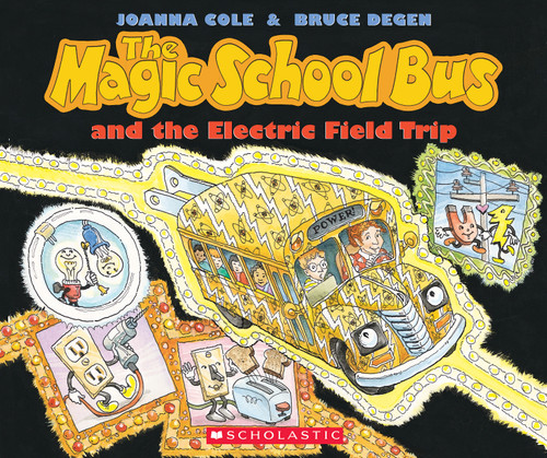 The Magic School Bus and the Electric Field Trip by Joanna Cole, Bruce Degen, 9780590446839 The Magic School Bus and the Electric Field Trip by Joanna Cole, Bruce Degen, 9780590446839