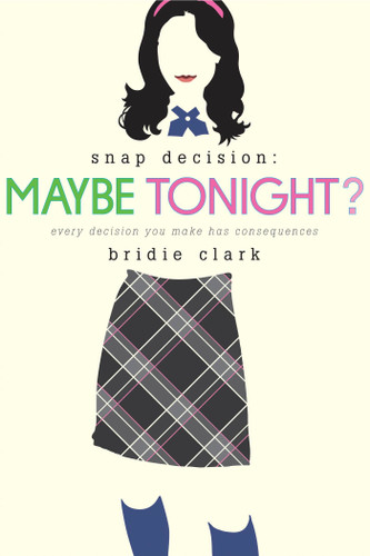 Maybe Tonight? by Bridie Clark, 9781596438163