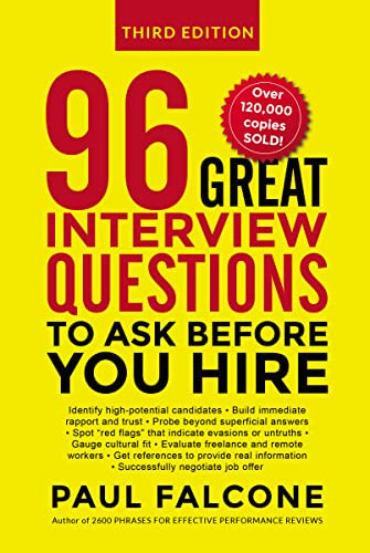 96 Great Interview Questions to Ask Before You Hire - 9780814439159 by Paul Falcone, 9780814439159
