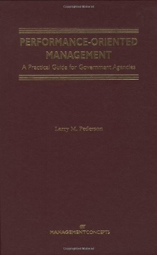 Performance Oriented Management (A Practical Guide) by Larry Pederson, 9781567261325