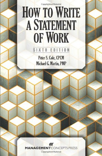 How to Write a Statement of Work by Peter S. Cole, Michael G. Martin, 9781567263640