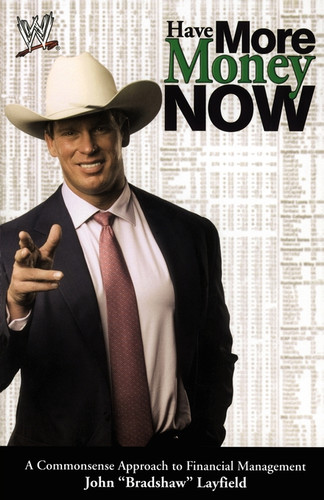Have More Money Now by John Layfield, 9780743466332