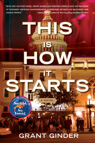 This Is How It Starts (A Novel) by Grant Ginder, 9781416595595