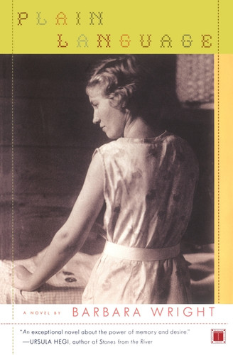 Plain Language (A Novel) by Barbara Wright, 9780743230209