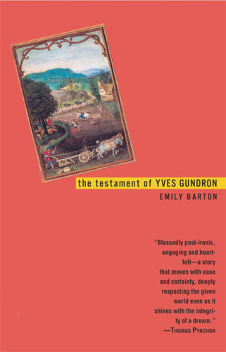 The Testament of Yves Gundron by Emily Barton, 9780743411486