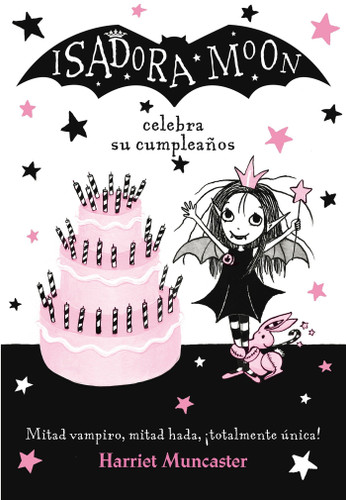 Isadora Moon celebra su cumpleaños  / Isadora Moon Has a Birthday (Spanish Edition) by Harriet Muncaster, 9788420485836