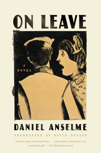 On Leave (A Novel) by Daniel Anselme, David Bellos, 9780865478251