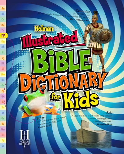 Holman Illustrated Bible Dictionary for Kids by Holman Reference Editorial Staff, 9780805495317