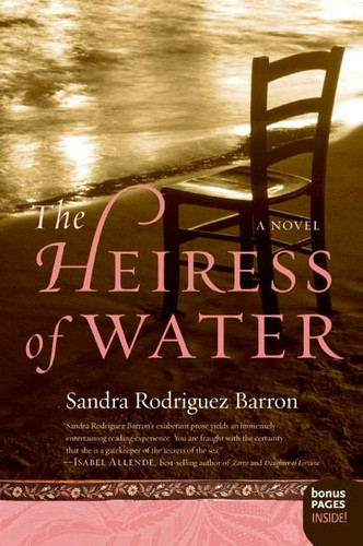 The Heiress of Water (A Novel) by Sandra Rodriguez Barron, 9780061142819