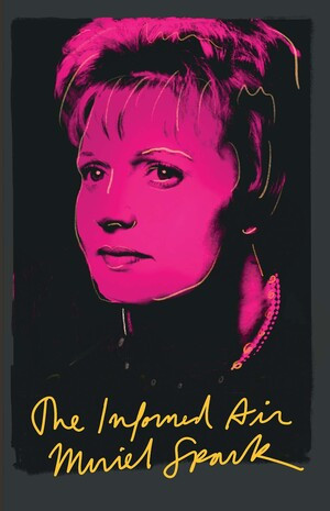 The Informed Air (Essays) - 9780811227674 by Muriel Spark, Penelope Jardine, 9780811227674