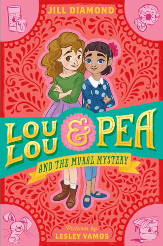 Lou Lou and Pea and the Mural Mystery - 9781250143730 by Jill Diamond, Lesley Vamos, 9781250143730