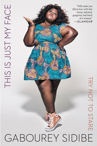 This Is Just My Face (Try Not to Stare) - 9781328915801 by Gabourey Sidibe, 9781328915801