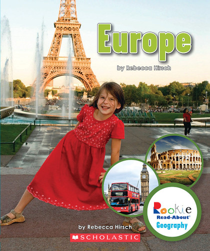 Europe (Rookie Read-About Geography: Continents) by Rebecca Hirsch, 9780531292792