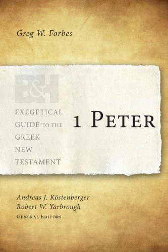 1 Peter - 9781433676024 by Greg Forbes, Robert W. Yarbrough, Andreas J. Köstenberger, 9781433676024
