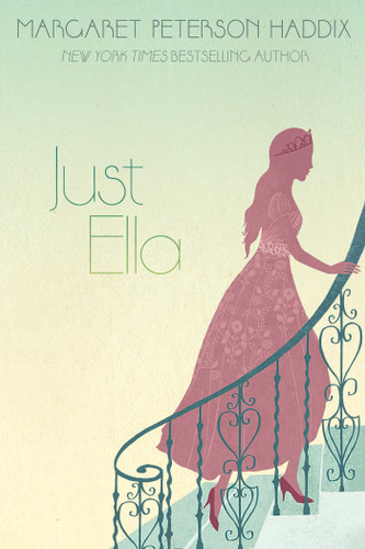 Just Ella by Margaret Peterson Haddix, 9781481420211