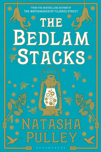 The Bedlam Stacks - 9781620409695 by Natasha Pulley, 9781620409695