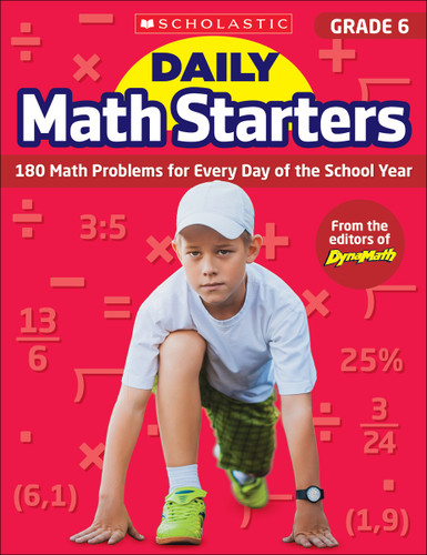 Daily Math Starters: Grade 6 (180 Math Problems for Every Day of the School Year) by Bob Krech, Scholastic, 9781338159639