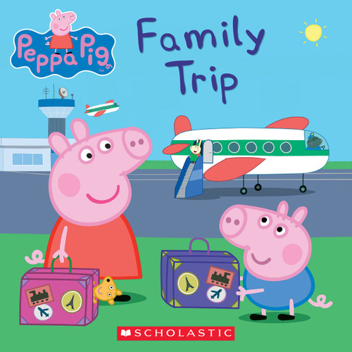Family Trip (Peppa Pig) by Scholastic, EOne, 9781338228755
