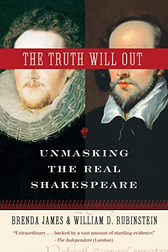 The Truth Will Out (Unmasking the Real Shakespeare) by Brenda James, William Rubinstein, 9780061146497
