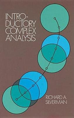 EOU Introductory Complex Analysis by Richard A. Silverman, 9780486324272