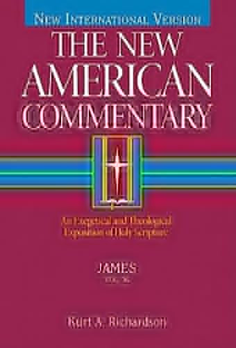 James (An Exegetical and Theological Exposition of Holy Scripture) by Kurt Richardson, 9780805401363