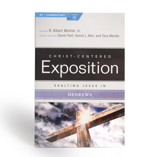 Exalting Jesus in Hebrews by R. Albert Mohler, Dr. Daniel L. Akin, David Platt, Tony Merida, 9780805496475