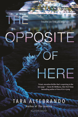 The Opposite of Here by Tara Altebrando, 9781681197067