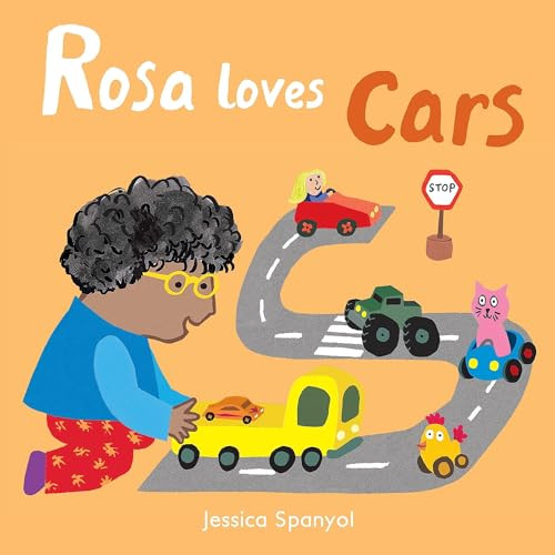 Rosa Loves Cars by Jessica Spanyol, Jessica Spanyol, 9781786281258