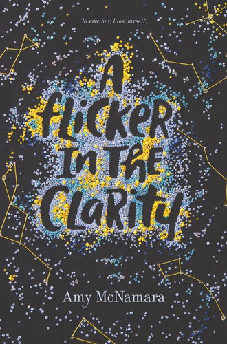 A Flicker in the Clarity by Amy McNamara, 9780062308344