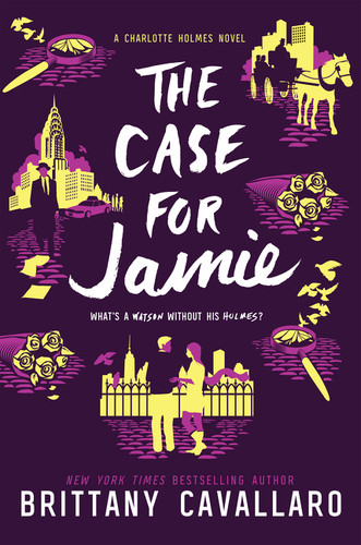 The Case for Jamie by Brittany Cavallaro, 9780062398970