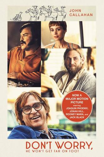 Don't Worry, He Won't Get Far on Foot by John Callahan, David Kelly, 9780062836960