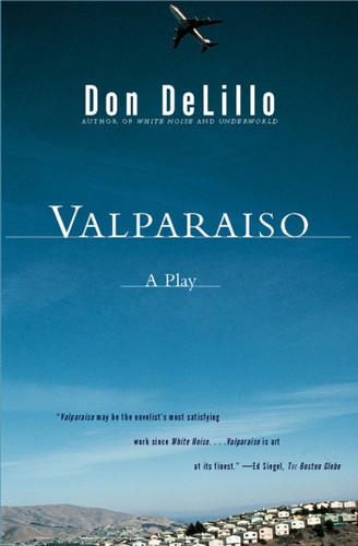 Valparaiso (A Play) by Don DeLillo, 9780684865683