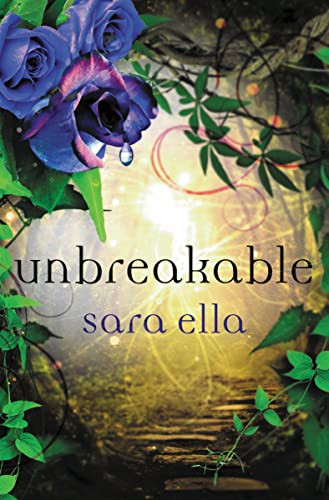 Unbreakable - 9780718081058 by Sara Ella, 9780718081058