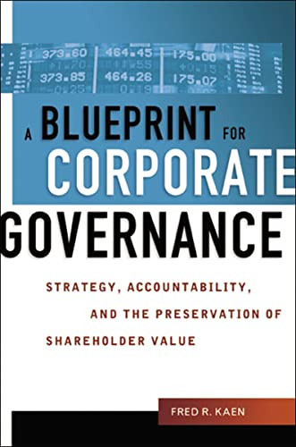 A Blueprint for Corporate Governance (Strategy, Accountability, and the Preservation of Shareholder Value) by Fred Kaen, 9780814405864