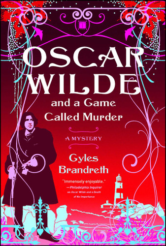 Oscar Wilde and a Game Called Murder (A Mystery) by Gyles Brandreth, 9781416534846