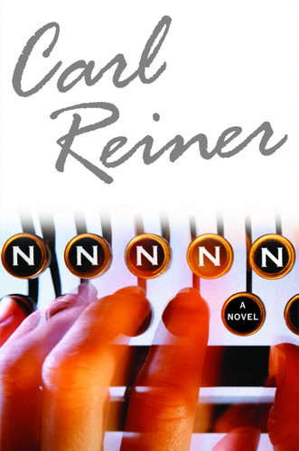 NNNNN (A Novel) by Carl Reiner, 9780743286695