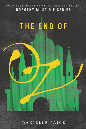 The End of Oz - 9780062423788 by Danielle Paige, 9780062423788