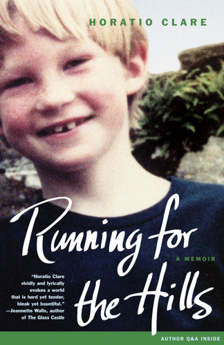 Running for the Hills (A Memoir) by Horatio Clare, 9780743274289